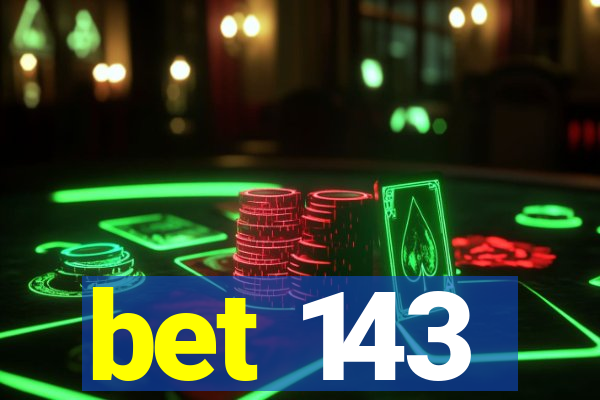 bet 143